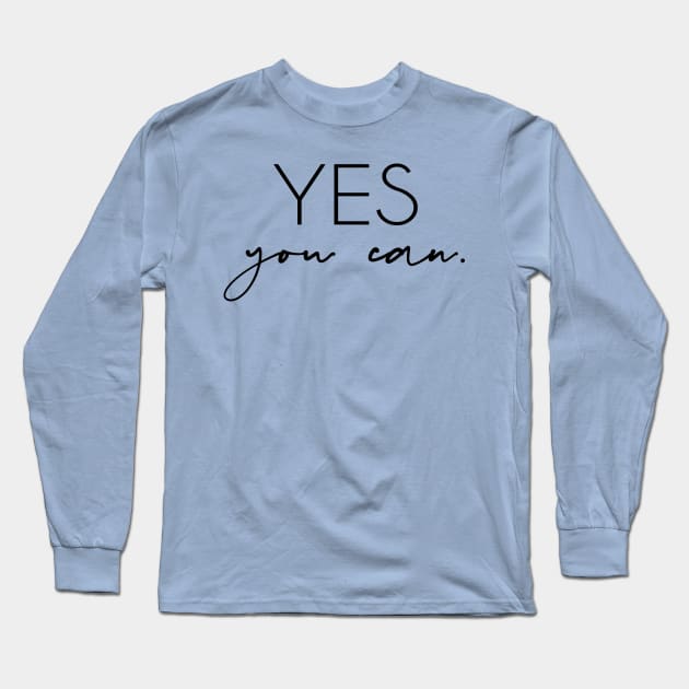 Yes, you can (Blue) Long Sleeve T-Shirt by jellytalk